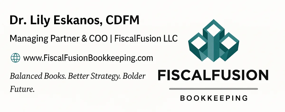 Business card for Dr. Lily Eskanos, CDFM, Managing Partner at FiscalFusion LLC. Features logo, website, and slogan: Balanced Books. Better Strategy. Bolder Future.